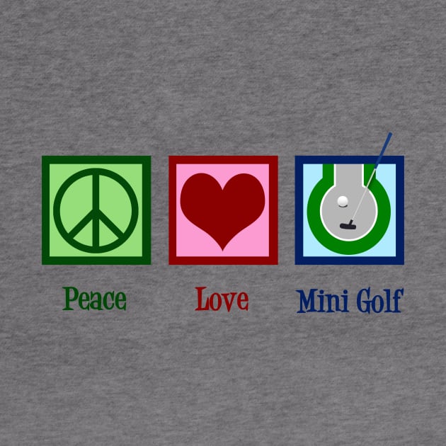 Peace Love Mini Golf by epiclovedesigns